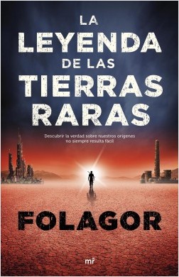 Portada la-leyenda-de-las-tierras-raras folagor 201705301227.jpg